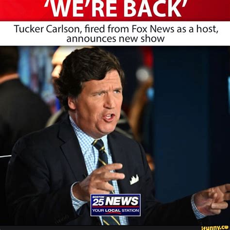 “We’re Back.” Tucker Carlson Announces New Show.
